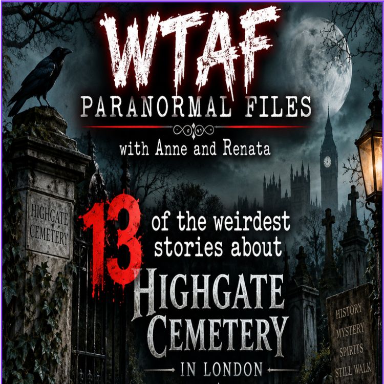 cover art for 14 Spookiest Graves & Stories of Highgate Cemetery | London’s Most Haunted Cemetery