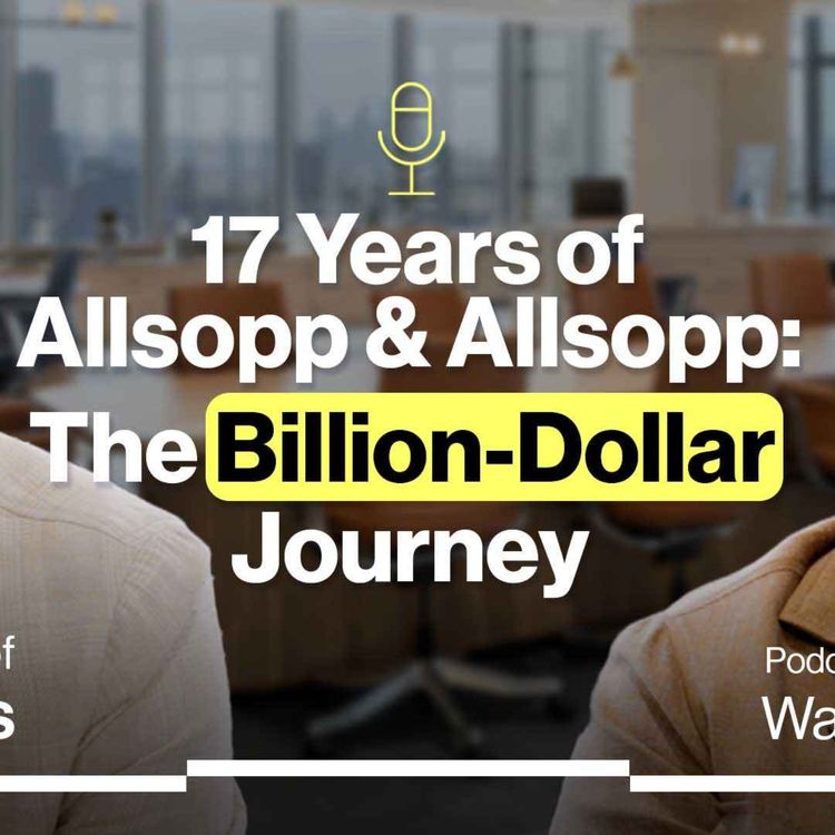 cover art for 17 Years of Allsopp & Allsopp: The Billion-Dollar Journey
