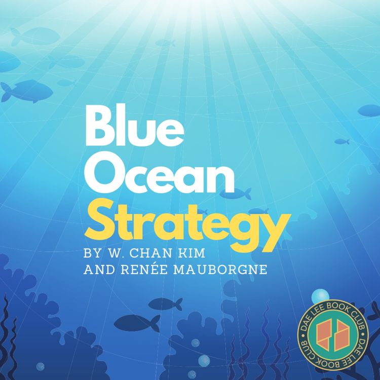 cover art for Blue Ocean Strategy by W. Chan Kim and Renée Mauborgne