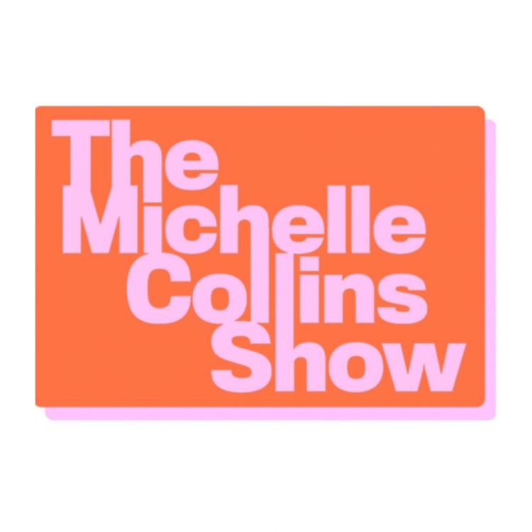 cover art for Welcome to the Michelle Collins Show