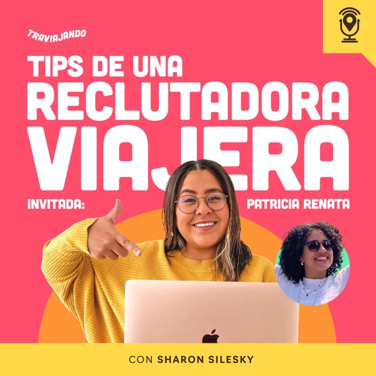 cover art for Tips de una reclutadora viajera