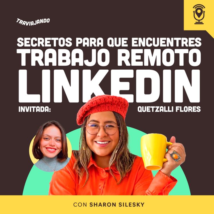 cover art for Secretos para que encuentres trabajo remoto en Linkedin