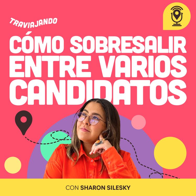 cover art for ¿Cómo sobresalir entre varios candidatos?