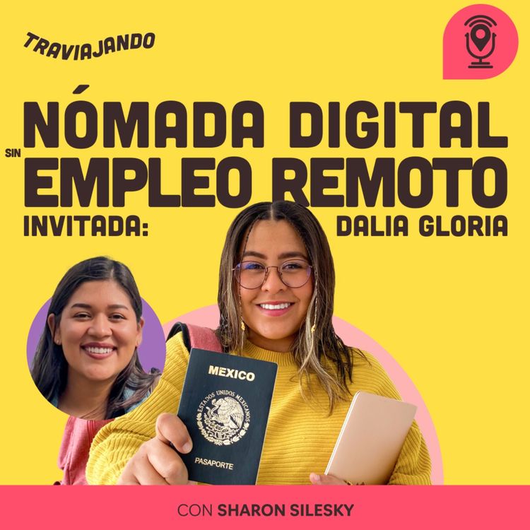 cover art for ¿Cómo convertirte en nómada digital sin un empleo remoto?
