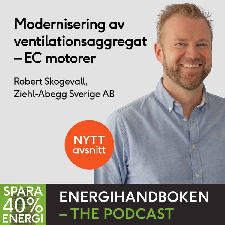 cover art for Modenisering av ventilationsagregat - EC motorer Med Robert Skogvall