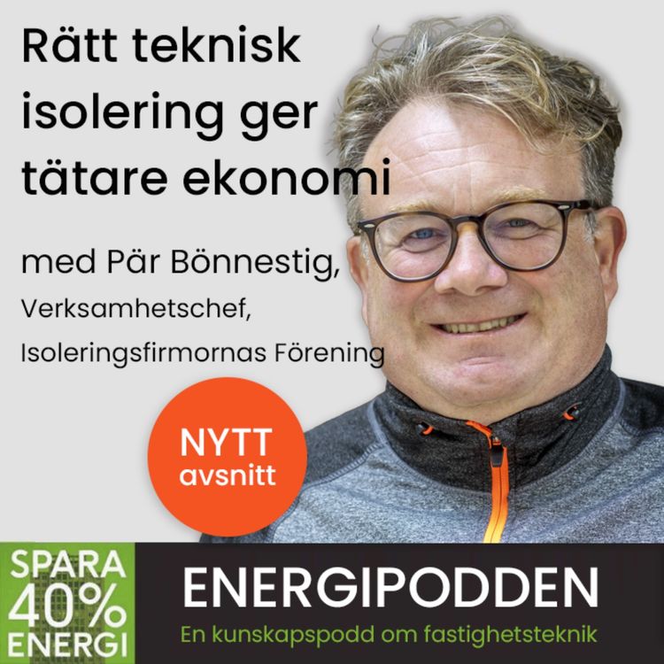 cover art for Rätt teknisk isolering ger tätare ekonomi med Pär Bönnestig