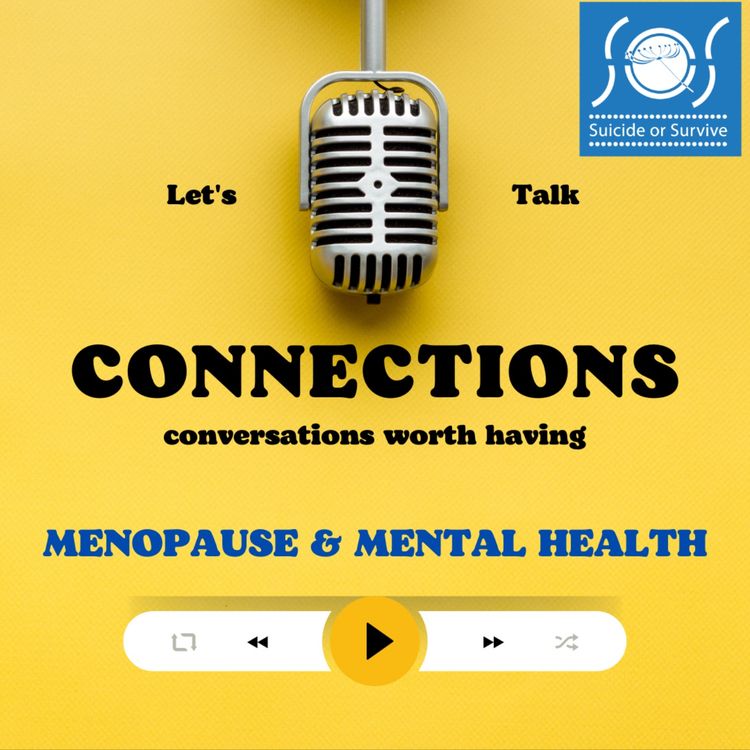 cover art for Connnections: Menopause and Mental Health
