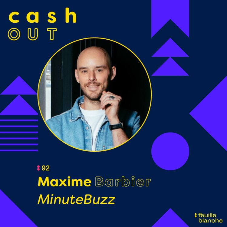 cover art for :92 Signer à 3h du matin, et être viré 3 mois avant la fin - Maxime Barbier - MinuteBuzz