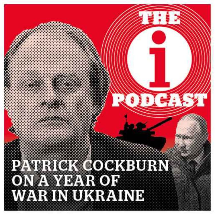 cover art for Patrick Cockburn on Putin, Ukraine and 'endless war'