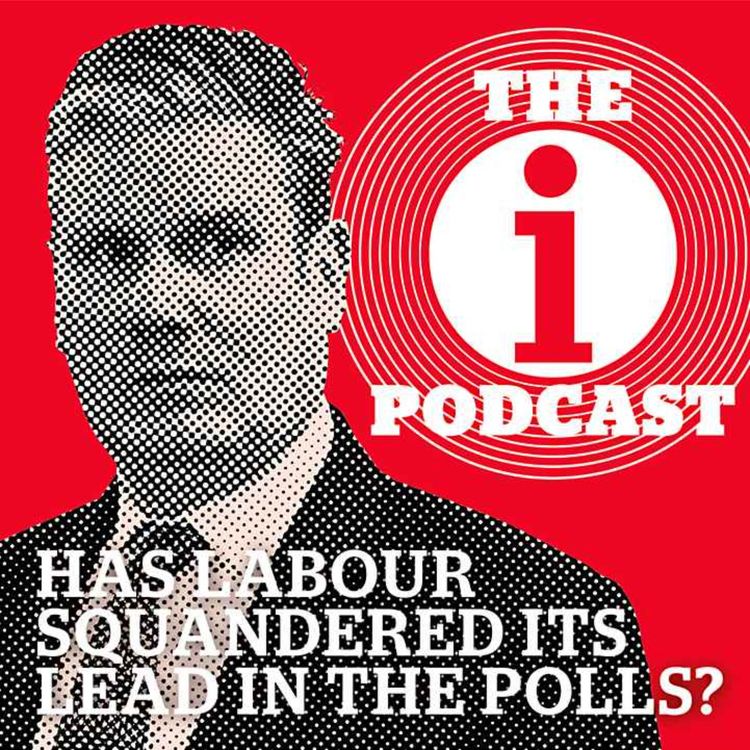 cover art for Is Keir Starmer squandering Labour's poll lead?