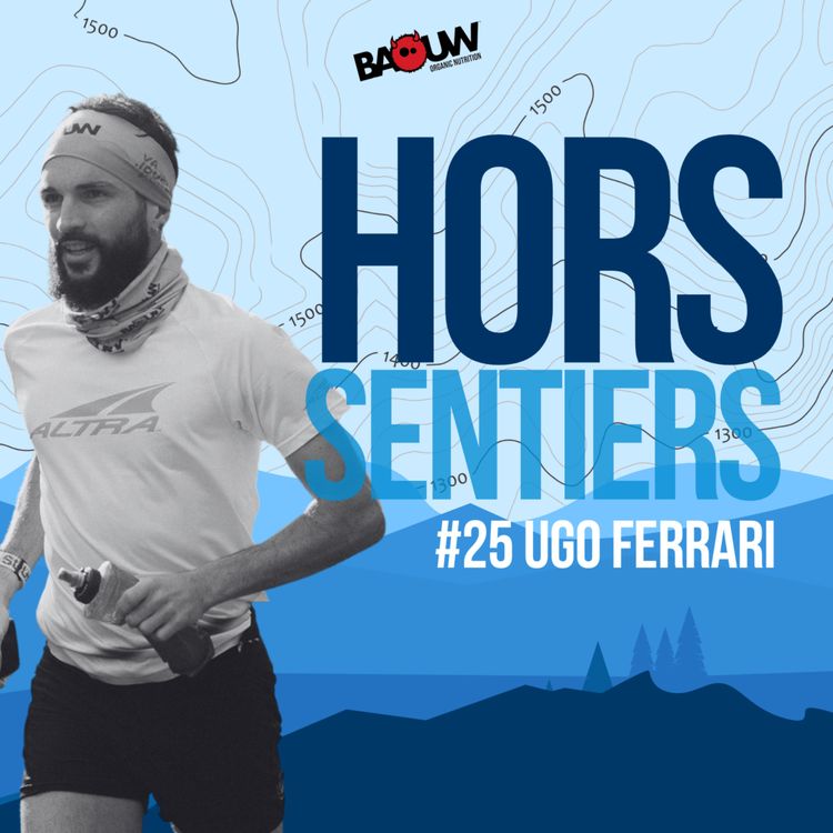 cover art for Ugo Ferrari : le Duc de Savoie sur les sentiers de l’ultra à Chamonix