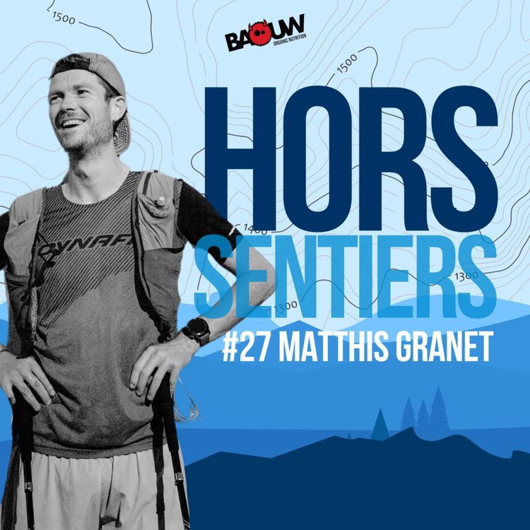 cover art for Matthis Granet raconte sa participation à l’ultra trail le plus dur au monde : la SwissPeaks 660 