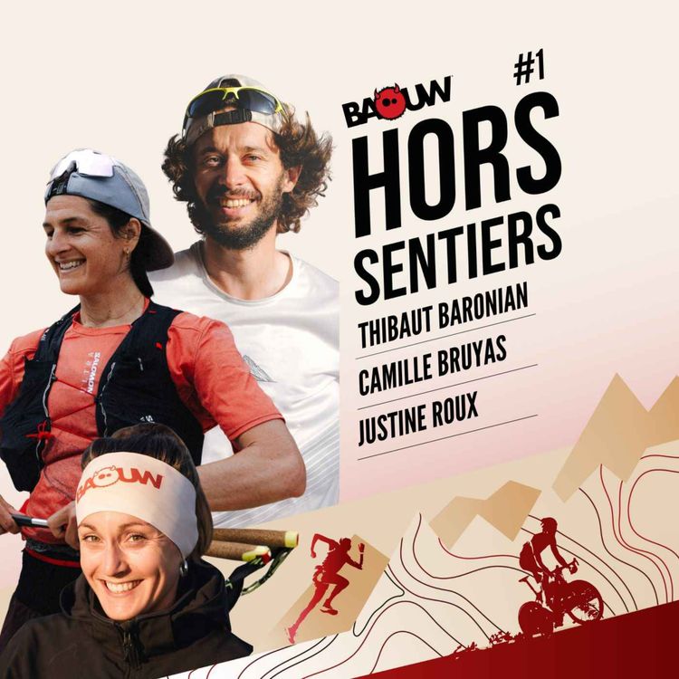 cover art for Les erreurs à éviter pour durer en trail avec Camille Bruyas et Thibaut Baronian