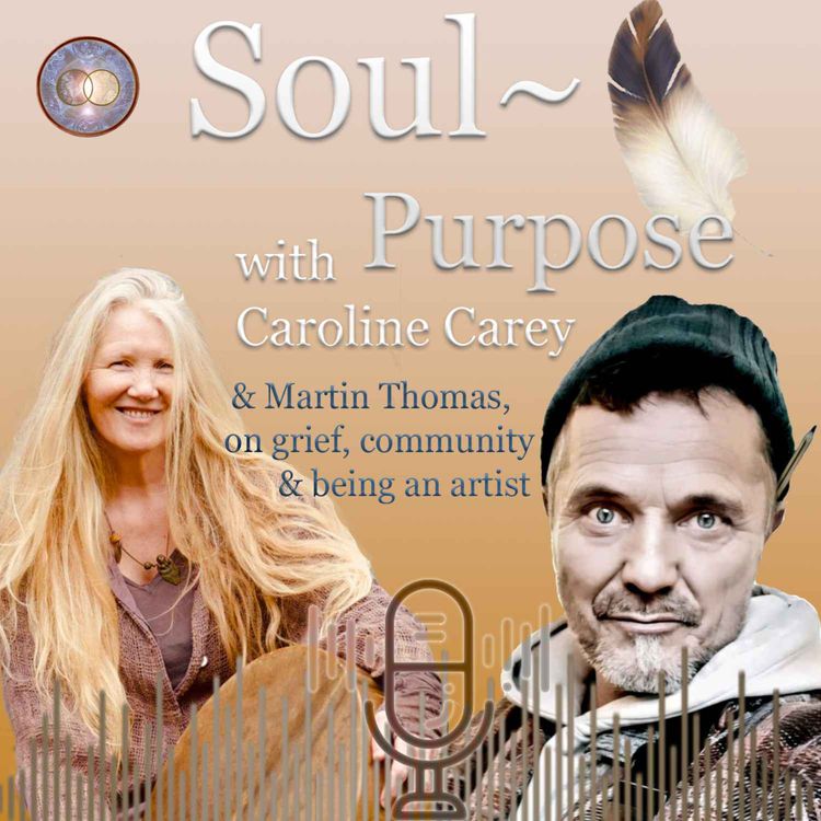 cover art for Grief, Community & being an Artist with Martin Thomas