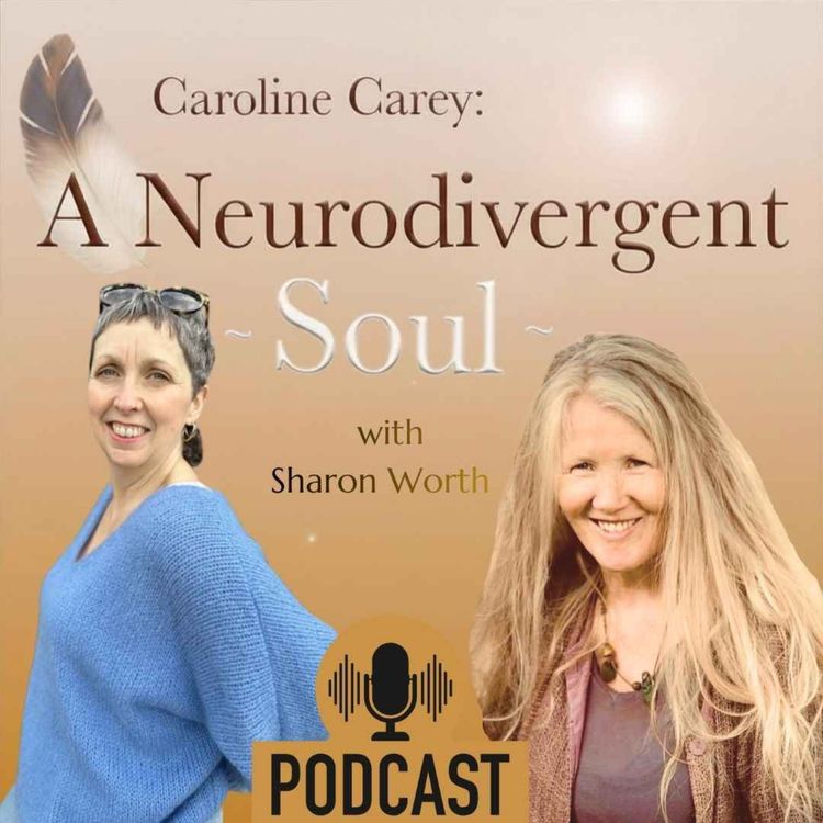 cover art for We discuss Menopause and Autism. Sharon Worth Podcast with Caroline.