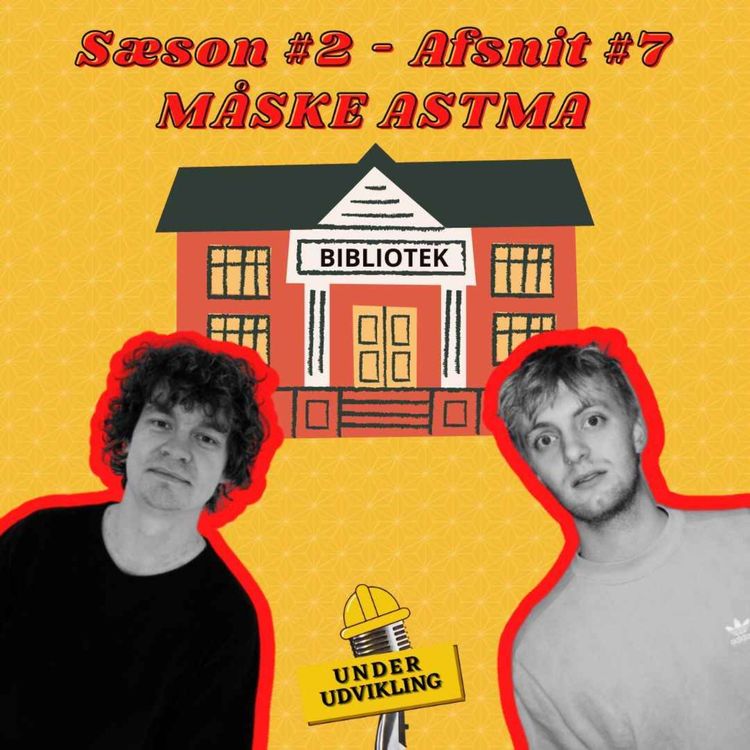 cover art for S02 E07 - Måske Astma