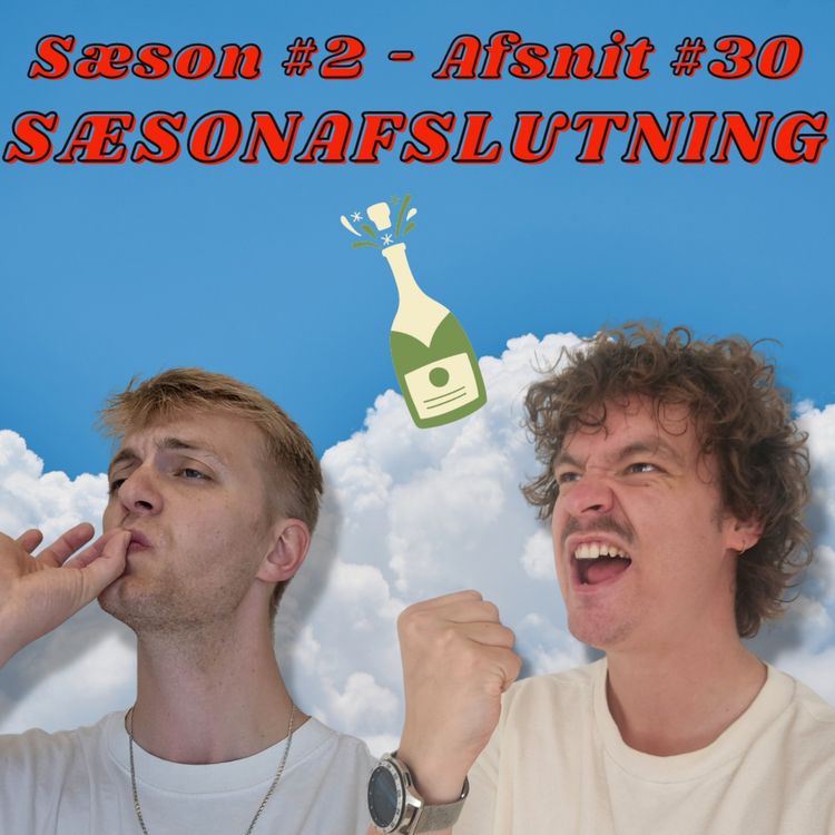 cover art for S02 E30 - Sæsonafslutning!