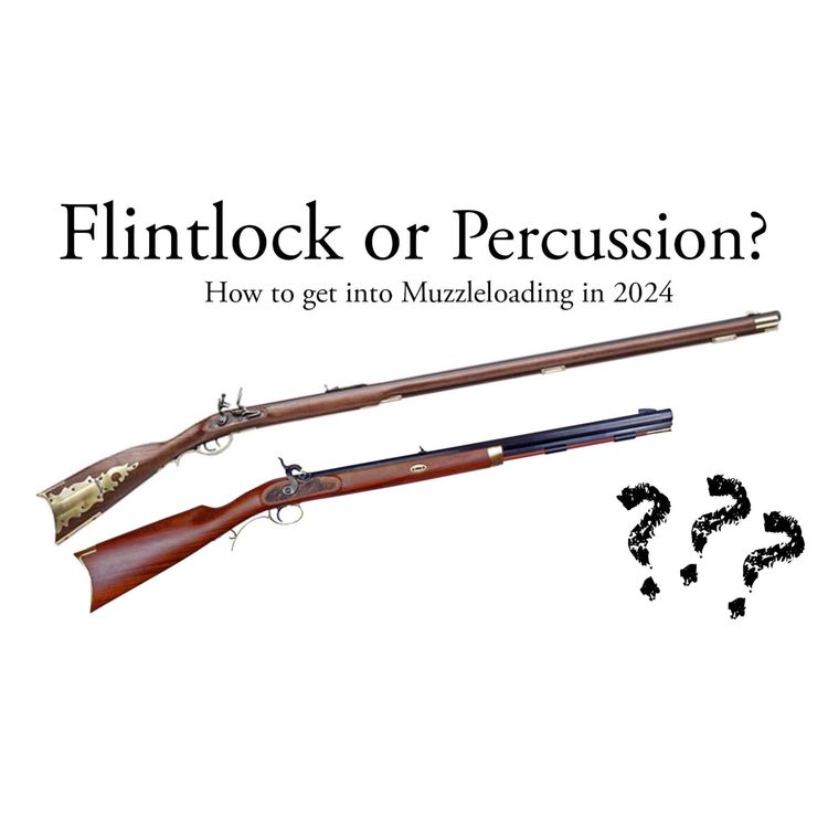 cover art for My recomendation for YOUR First Muzzleloader in 2024  | Beginners Guide To Muzzleloading