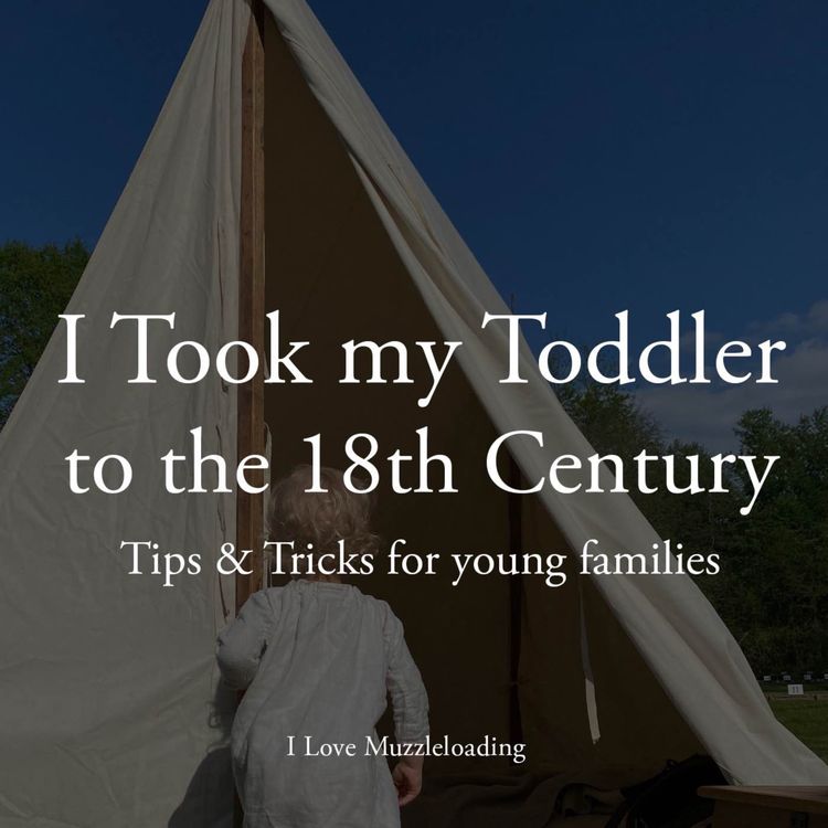 cover art for I took my toddler to the 18th Century - Living History Tips and Tricks for young families 