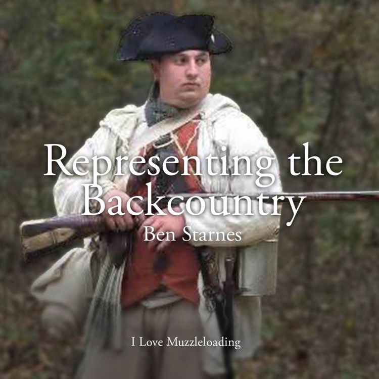 cover art for Ben Starnes on representing the Southern Backcountry during America's 250th