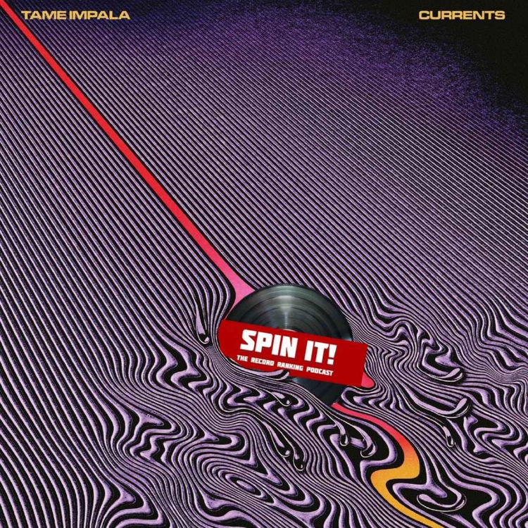 cover art for Currents - Tame Impala: Episode 199