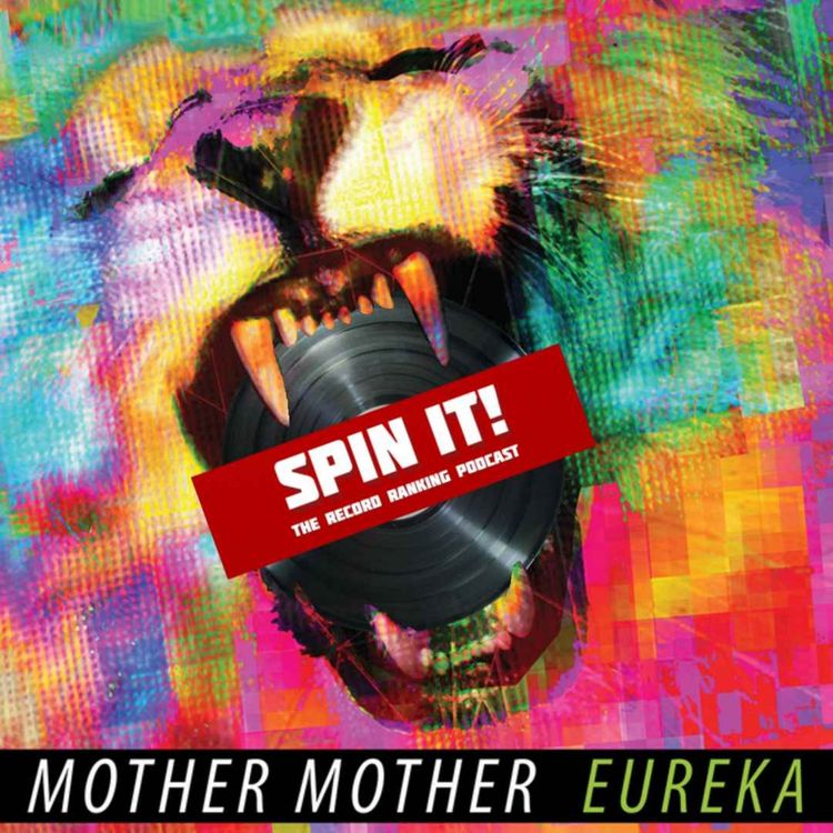 cover art for Eureka - Mother Mother | Album Review & Ranking: Episode 229