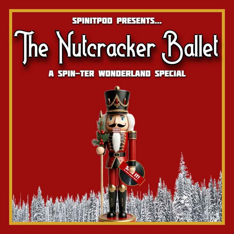 cover art for The Nutcracker Ballet - Pyotr Tchaikovsky | History & Review: Episode 231