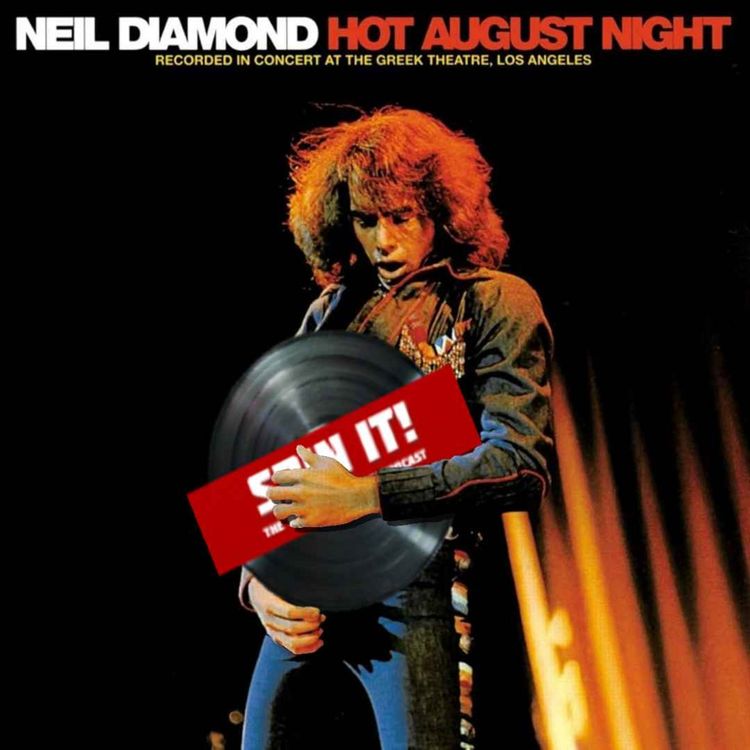 cover art for Hot August Night - Neil Diamond | Album Review & Ranking: Episode 258 (Connor's Pick)