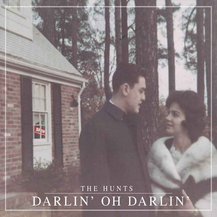 cover art for Darlin' Oh Darlin' - The Hunts | Album Review & Ranking: Episode 264