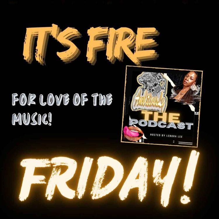 cover art for Let's add the Fuel... it's Fire Friday!