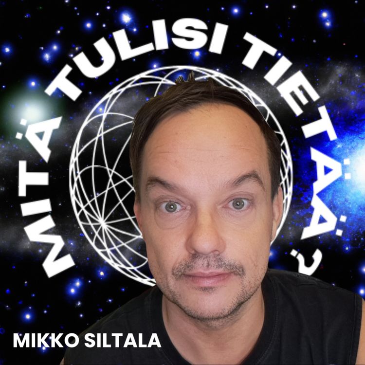 cover art for Mitä tulisi tietää todellisuudesta?