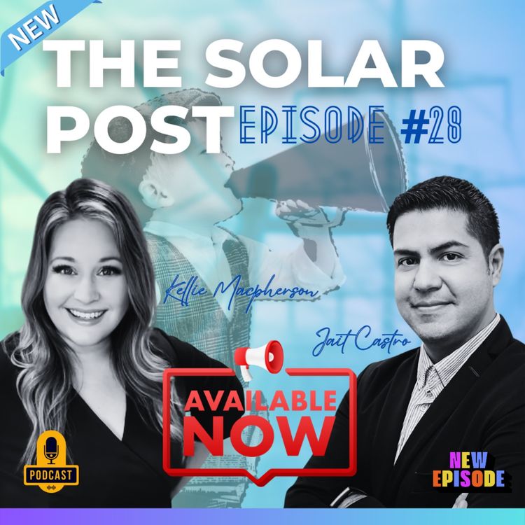 cover art for Episode #28 - Unlocking the Power of Solar Compliance!
