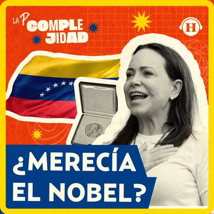 cover art for La polémica del Nobel de la Paz de María Corina, ¿lo merecía?