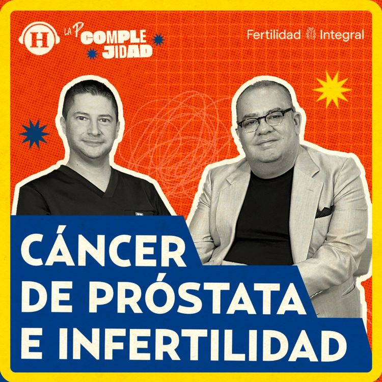 cover art for Cáncer de próstata e infertilidad: la paternidad es posible a pesar del diagnóstico