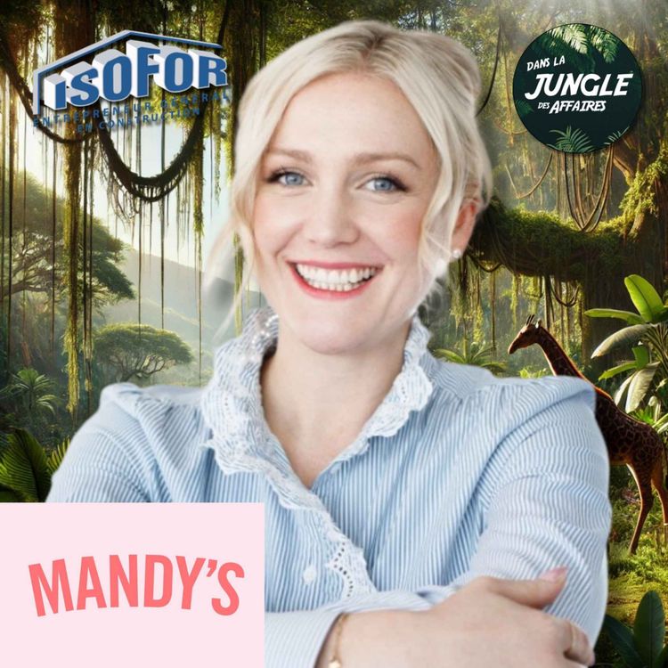 cover art for #756 - Vanessa Fracheboud | Présidente chez Mandy's.