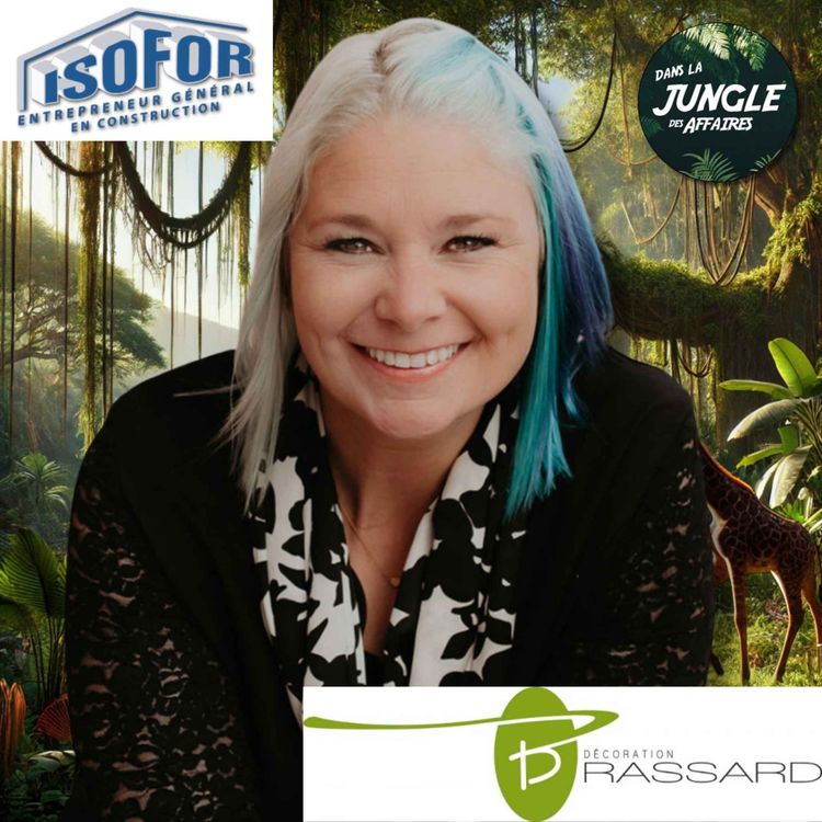 cover art for #738 - Jennifer Brassard | Designer d'intérieur | Présidente et propriétaire chez Décoration Brassard | Copropriétaire Kitch Up.