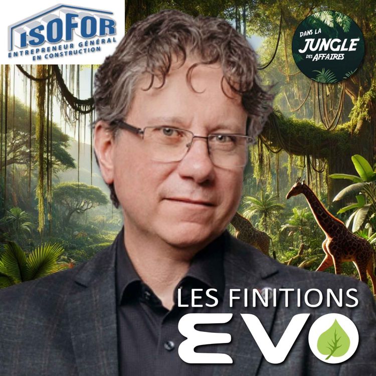 cover art for #763 - Éric Jean |  Président-directeur général chez Les finitions Évo inc.