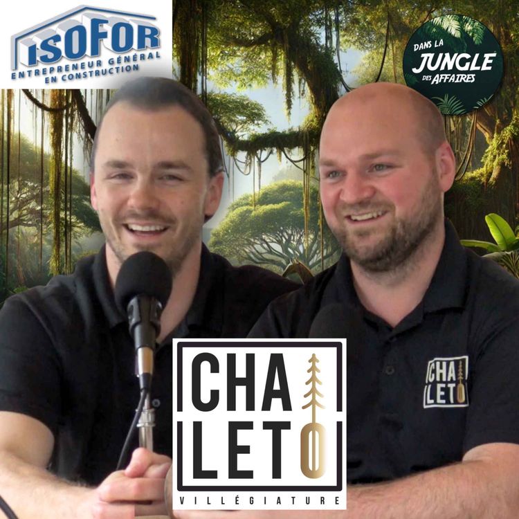 cover art for #759 - Mathieu Gauvin et Pier-Olivier Roy de chez Chaletô - Gestion et location de chalets.