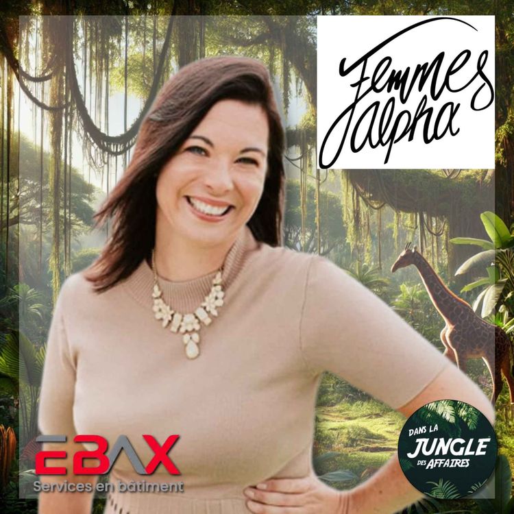 cover art for #801 - Audrey Flautre-Aubry | Directrice et propriétaire de Femmes Alpha | Stratège en communication digitale et développement des affaires | Gestion de projet.