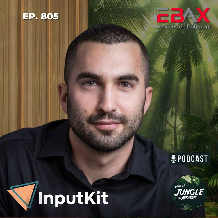 cover art for #805 - Philippe Genois | Président fondateur chez InputKit.