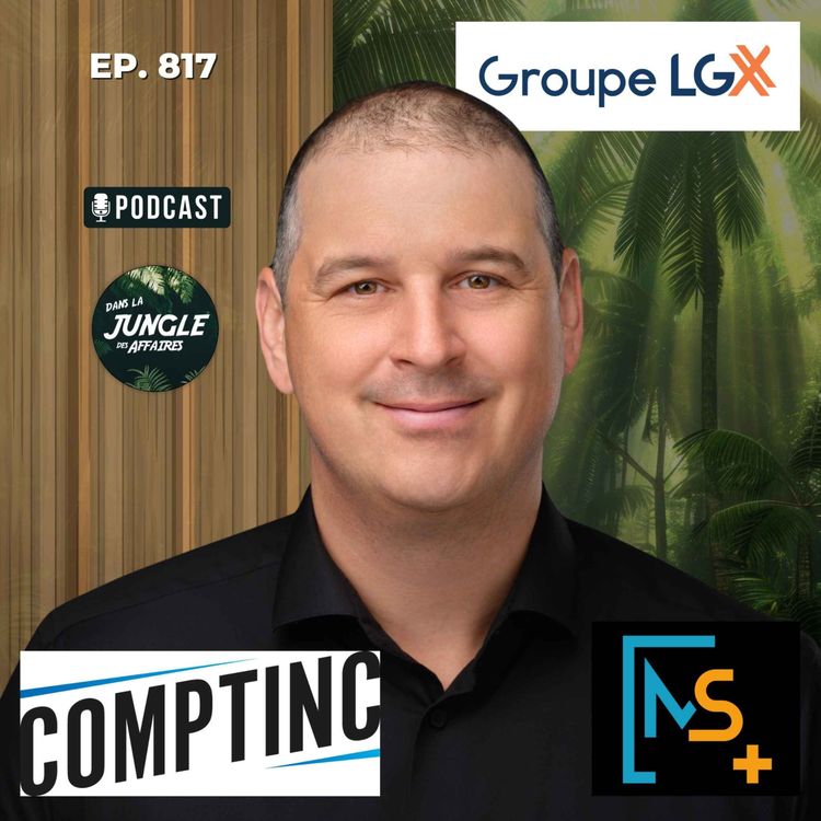 cover art for #817 - Eric Fournier | Associé-fondateur de MSP et Comptinc.