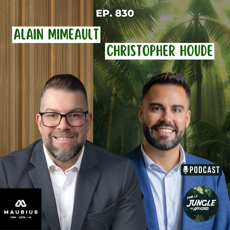 cover art for 830 - Alain Mimeault & Christopher : Maubius, le CRM IA de l'auto