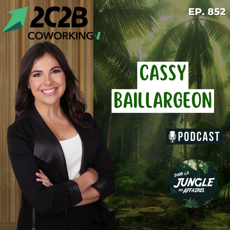 cover art for Cassy Baillargeon : le coworking, un service aux entreprises