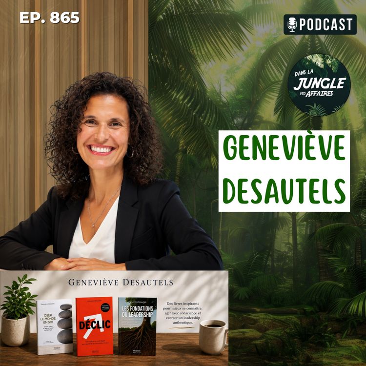 cover art for Geneviève Desautels : Leadership et IA, s'adapter pour réussir