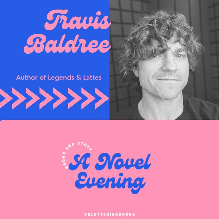 cover art for A Novel Evening with Travis Baldree