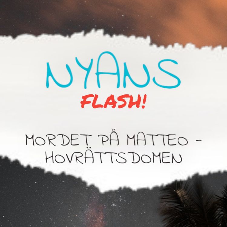 cover art for FLASH! Mordet på Matteo: Hovrättsdomen