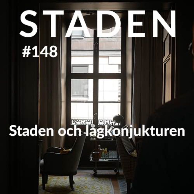 cover art for #148 Staden och lågkonjunkturen