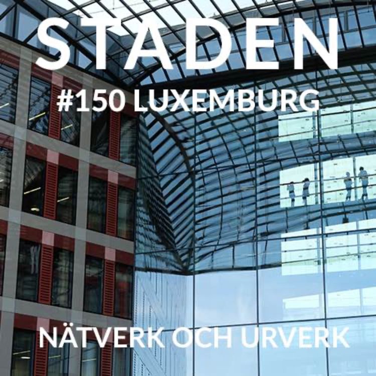 cover art for #150 Luxemburg – nätverk och urverk