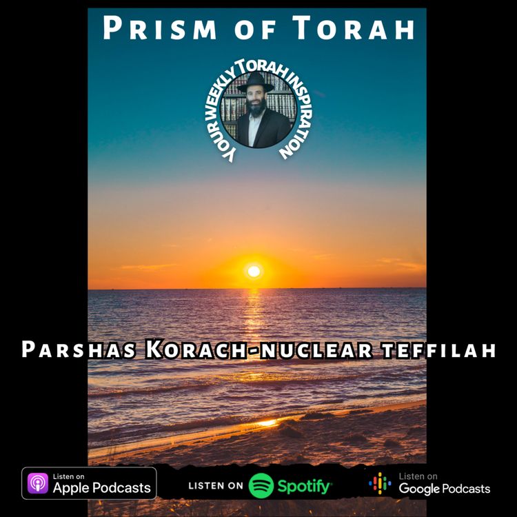 cover art for Parshas Korach: Nuclear Teffilah 