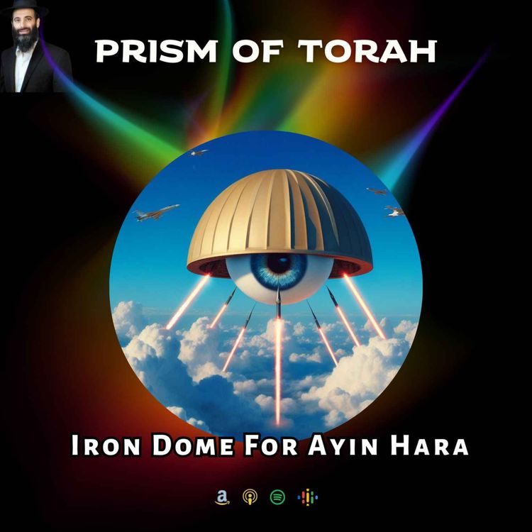 cover art for Parshas Vayera: Iron Dome For Ayin Hara